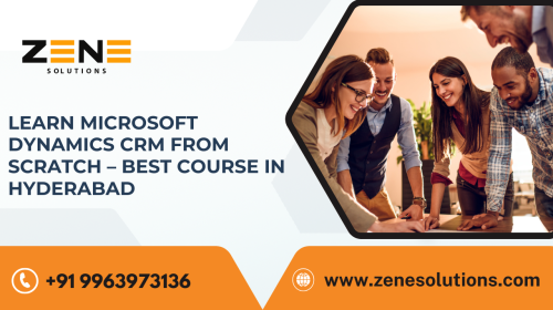 Learn Microsoft Dynamics CRM from Scratch – Best Course in Hyderabad